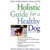 Holistic Guide for a Healthy Dog (Wendy Volhard)(Brožovaná) Holistic Guide for a Healthy Dog (Wendy Volhard)(Brožovaná)