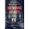 Niewinne ofiary. Seria kryminalna z komisarz Olgą Balicką. Tom 1 Niewinne ofiary. Seria kryminalna z komisarz Olgą Balicką. Tom 1