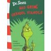 Ako Grinč ukradol Vianoce - Seuss Dr. Ako Grinč ukradol Vianoce - Seuss Dr.