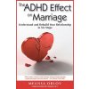 The Adhd Effect on Marriage The Adhd Effect on Marriage