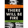 There Will Be Fire (CARROLL RORY)(Pevná) There Will Be Fire (CARROLL RORY)(Pevná)