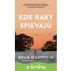 E-kniha Kde raky spievajú - Delia Owens E-kniha Kde raky spievajú - Delia Owens