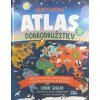 Neopísateľný - Atlas dobrodružstiev - Bádateľská príručka o zemi, zvieratách a kultúrach nádherného Božieho sveta. Neopísateľný - Atlas dobrodružstiev - Bádateľská príručka o zemi, zvieratách a kultúrach nádherného Božieho sveta.