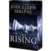 The Rising (MALPAS JODI ELLEN)(Brožovaná) The Rising (MALPAS JODI ELLEN)(Brožovaná)