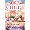 High Tea and Misdemeanors - Laura Childs High Tea and Misdemeanors - Laura Childs