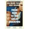 From Here to the Great Unknown: A Memoir From Here to the Great Unknown: A Memoir