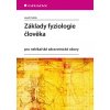 Základy fyziologie člověka (Josef Petřek) Základy fyziologie člověka (Josef Petřek)