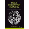 Mozog pod vplyvom parazitov - Kathleen McAuliffe - online doručenie Mozog pod vplyvom parazitov - Kathleen McAuliffe - online doručenie