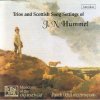 HUMMEL,J.N.: Trios and Scottish Song Settings (CD) HUMMEL,J.N.: Trios and Scottish Song Settings (CD)