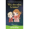 Vieš, ako veľmi ťa ľúbim? - Alma Gross