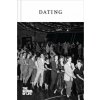 THE SCHOOL OF LIFE - Dating THE SCHOOL OF LIFE - Dating