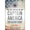 The Virtues of Captain America (White,Mark D.)(Brožovaná) The Virtues of Captain America (White,Mark D.)(Brožovaná)