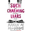 Such Charming Liars (Brožovaná) Such Charming Liars (Brožovaná)