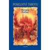 Poselství Tarotu + vykládací karty - Renata Raduševa Herber Poselství Tarotu + vykládací karty - Renata Raduševa Herber