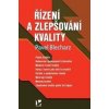 Řízení a zlepšování kvality - Pavel Blecharz Řízení a zlepšování kvality - Pavel Blecharz