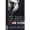 Dr Jekyll and Mr Hyde (David Edgar)() Dr Jekyll and Mr Hyde (David Edgar)()