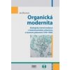 Organická modernita - Ján Dostalík Organická modernita - Ján Dostalík