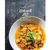Lenka Špaček Zdravě jíst - Veganská, bez pšenice, bez cukru, bez tropických plodin