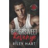 Bittersweet Revenge (Riley Hart)(Brožovaná) Bittersweet Revenge (Riley Hart)(Brožovaná)