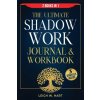 The Ultimate Shadow Work Journal & Workbook - 2 Books in 1 (Leigh W. Hart)(Brožovaná) The Ultimate Shadow Work Journal & Workbook - 2 Books in 1 (Leigh W. Hart)(Brožovaná)