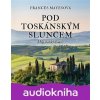 Pod toskánským sluncem - Frances Mayes Pod toskánským sluncem - Frances Mayes