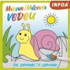 Malování / Maľovanie vodou - Na zahradě / V záhrade Malování / Maľovanie vodou - Na zahradě / V záhrade