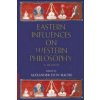 Eastern Influences on Western Philosophy (Brožovaná) Eastern Influences on Western Philosophy (Brožovaná)
