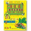 Veľká encyklopédia pre najmenších Veľká encyklopédia pre najmenších