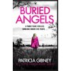 Buried Angels (PATRICIA GIBNEY)(Brožovaná) Buried Angels (PATRICIA GIBNEY)(Brožovaná)