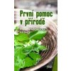 První pomoc v přírodě - Coco Burckhardtová První pomoc v přírodě - Coco Burckhardtová
