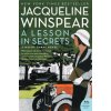 A Lesson in Secrets (Jacqueline Winspear)(Brožovaná) A Lesson in Secrets (Jacqueline Winspear)(Brožovaná)