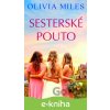 E-kniha Sesterské pouto - Olivia Miles E-kniha Sesterské pouto - Olivia Miles