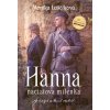 Hanna, nacistova milenka - Monika Luščíková Hanna, nacistova milenka - Monika Luščíková