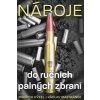 Náboje do ručních palných zbraní - Hýkel ,Václav Malimánek Jindřich Náboje do ručních palných zbraní - Hýkel ,Václav Malimánek Jindřich