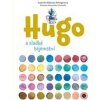 Hugo a sladké tajemství - Ludmila Bakonyi Selingerová Hugo a sladké tajemství - Ludmila Bakonyi Selingerová