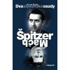 Dva slovenské osudy: Špitzer – Mach Dva slovenské osudy: Špitzer – Mach