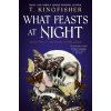 Sworn Soldier - What Feasts at Night Sworn Soldier - What Feasts at Night