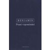 Psani vzpomínání. Výbor z díla III - Walter Benjamin Psani vzpomínání. Výbor z díla III - Walter Benjamin