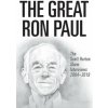 The Great Ron Paul: The Scott Horton Show Interviews 2004-2019 The Great Ron Paul: The Scott Horton Show Interviews 2004-2019