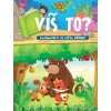 Víš to? - autor neuvedený Víš to? - autor neuvedený