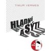 Hladní a sýti - Timur Vermes Hladní a sýti - Timur Vermes