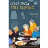 Still Talking - Lore Segal Still Talking - Lore Segal