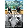 A New Cold War A New Cold War