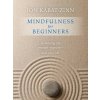Mindfulness for Beginners Mindfulness for Beginners