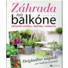 Záhrada na balkóne Záhrada na balkóne