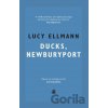 Ducks, Newburyport - Lucy Ellmann Ducks, Newburyport - Lucy Ellmann