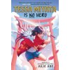 Tessa Miyata Is No Hero Tessa Miyata Is No Hero