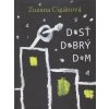 Dosť dobrý dom - Zuzana Cigánová Dosť dobrý dom - Zuzana Cigánová
