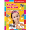Rozvoj myšlení pro děti od 5 do 8 let Rozvoj myšlení pro děti od 5 do 8 let