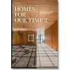 Homes for Our Time. Contemporary Houses around the World. Vol. 2 Homes for Our Time. Contemporary Houses around the World. Vol. 2